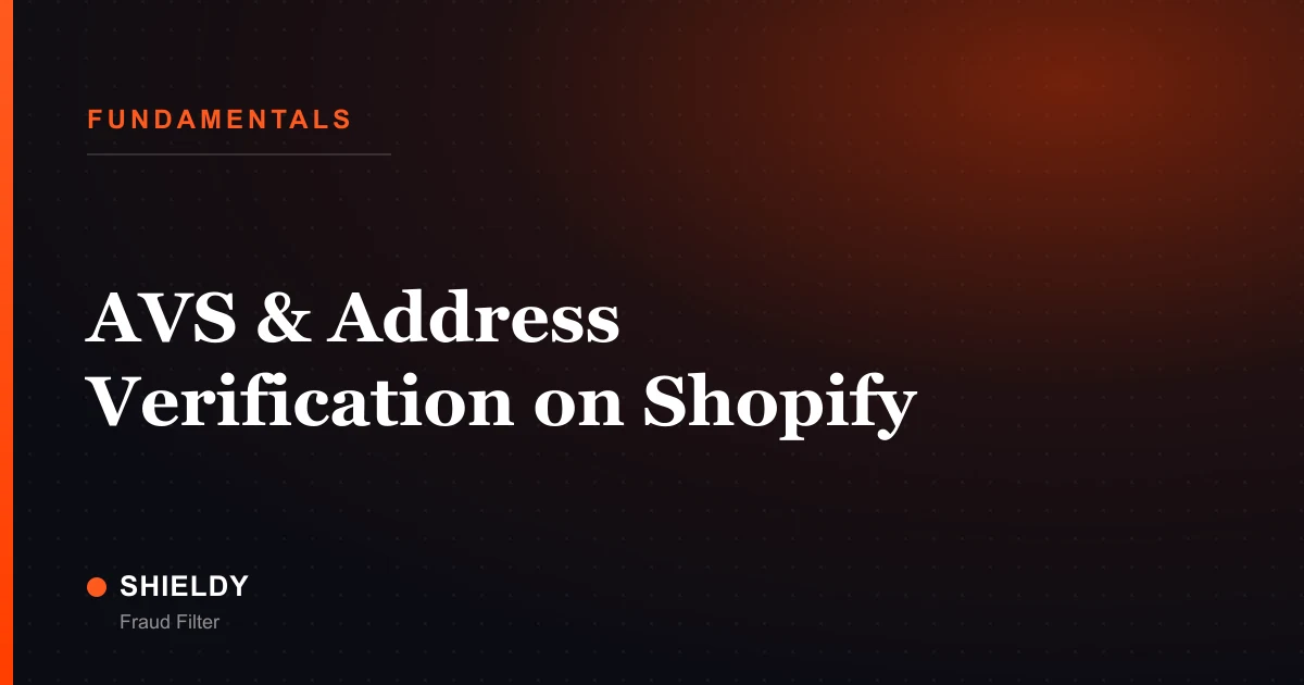 AVS & Address Verification on Shopify