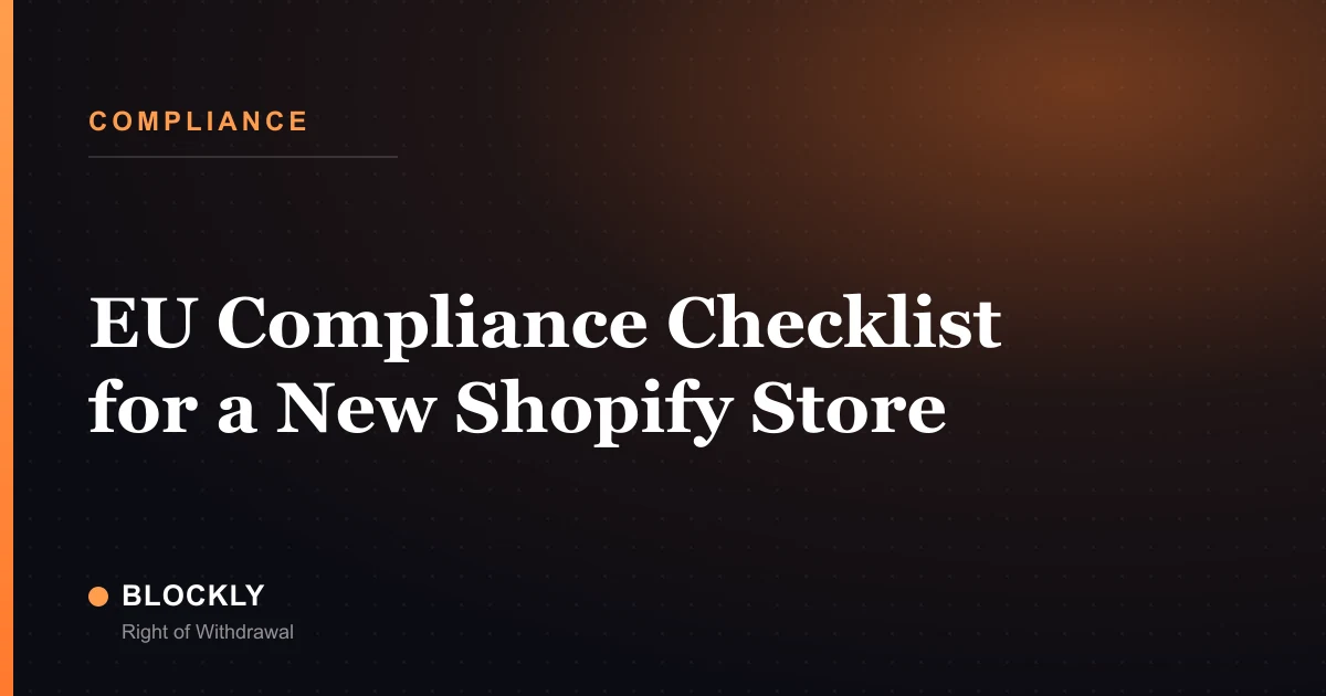 EU Compliance Checklist for a New Shopify Store