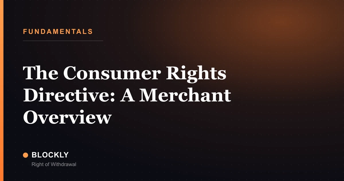 The Consumer Rights Directive: A Merchant Overview