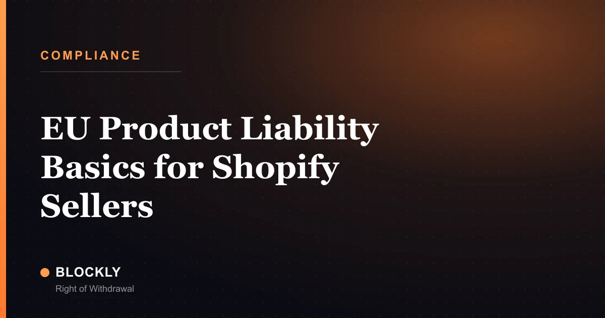 EU Product Liability Basics for Shopify Sellers