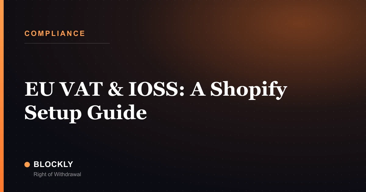 EU VAT & IOSS: A Shopify Setup Guide