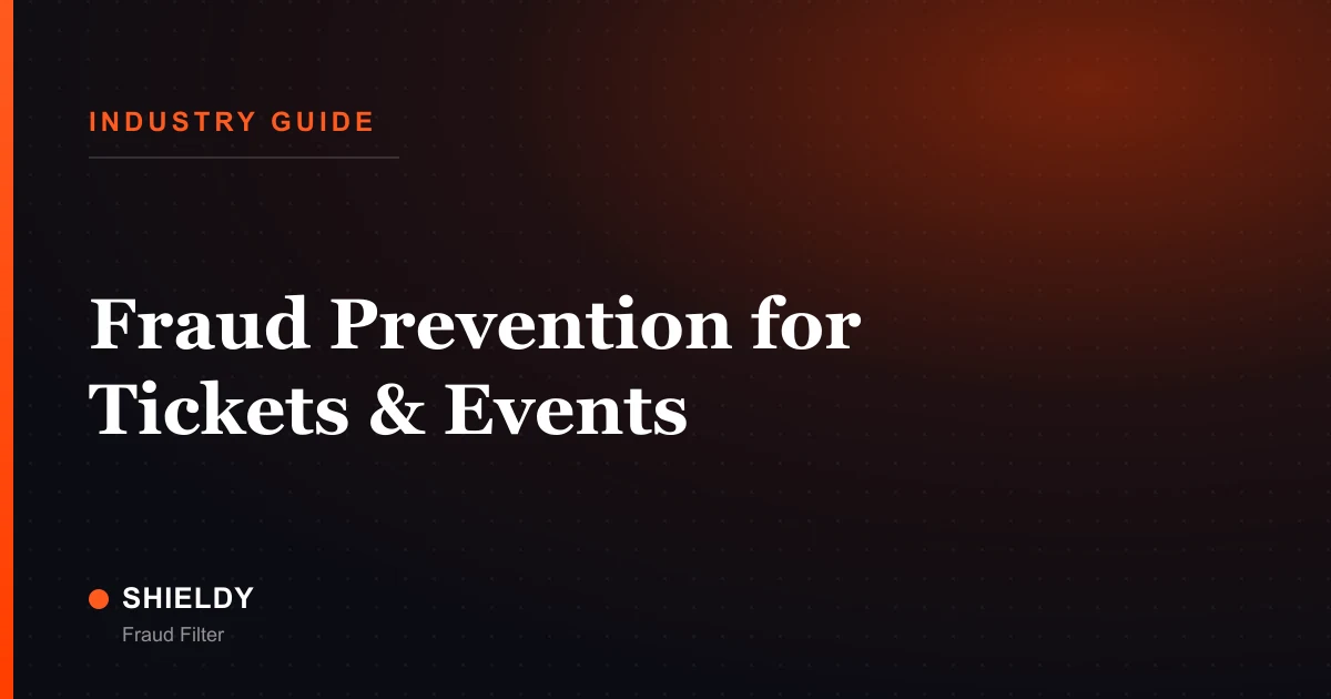Fraud Prevention for Tickets & Events