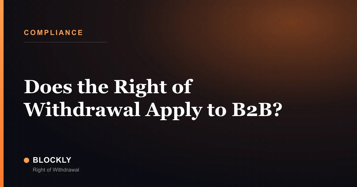 Does the Right of Withdrawal Apply to B2B?