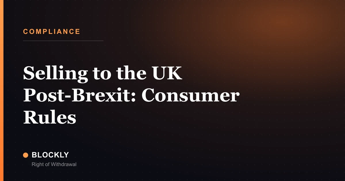Selling to the UK Post-Brexit: Consumer Rules