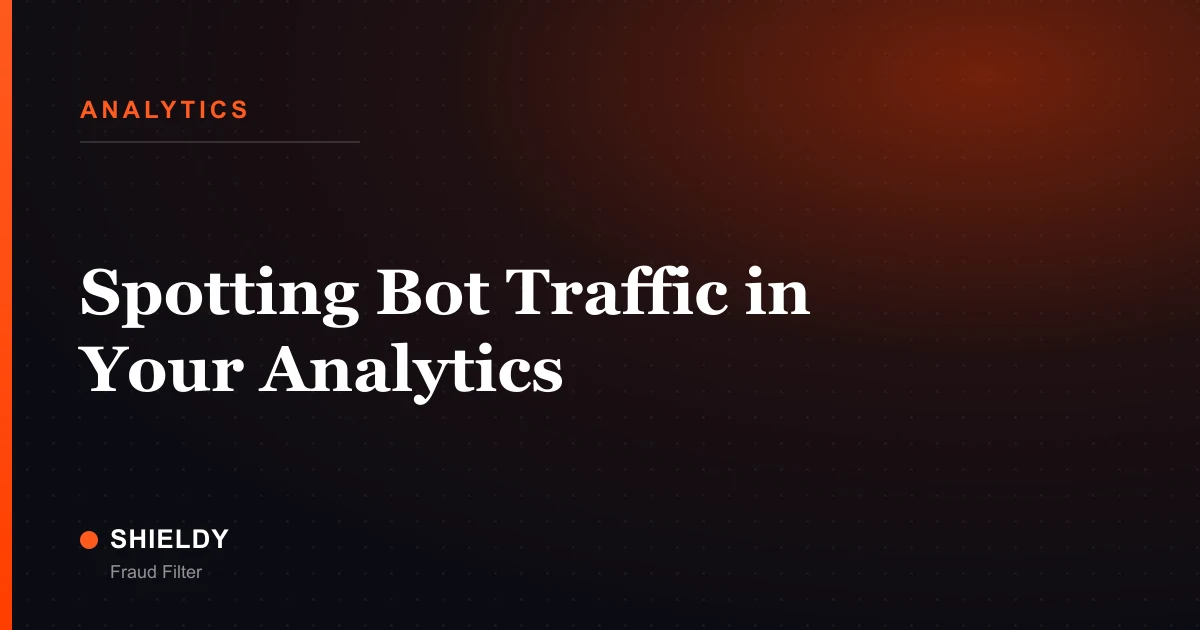 Spotting Bot Traffic in Your Analytics