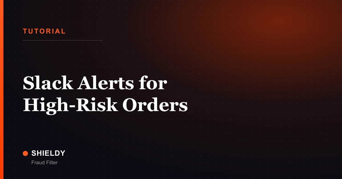 Slack Alerts for High-Risk Orders